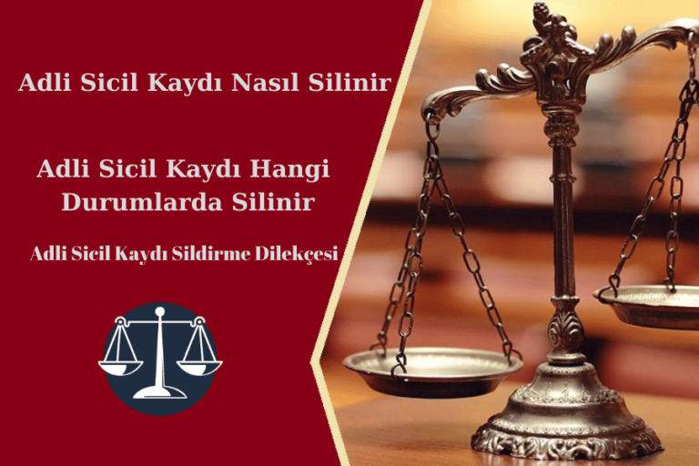 ADLİ SİCİL KADI SİLDİRME